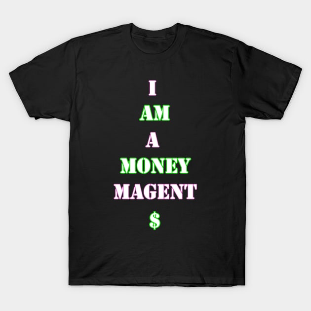 Money Magnet T-Shirt by Money Hungry Co.